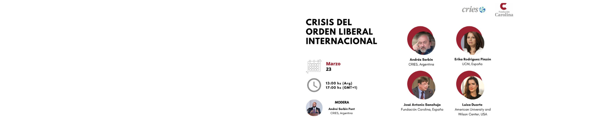 Inauguración del ciclo de conferencias conjuntas (Fundación Carolina – CRIES): La crisis del Orden Liberal internacional