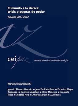 Anuario CEIPAZ 2011-2012 – El mundo a la deriva: crisis y pugnas de poder