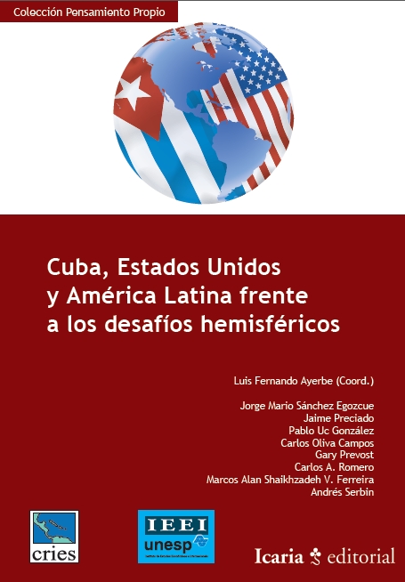 Cuba, Estados Unidos y América Latina frente a los desafíos hemisféricos