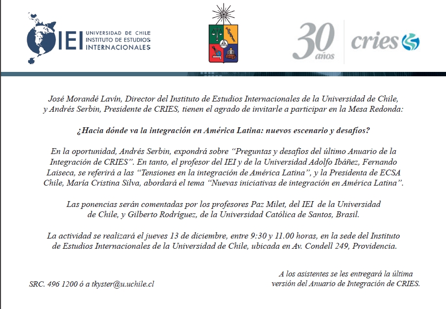 Invitación a Mesa Redonda – ¿Hacia dónde va la integración en América Latina: nuevos escenario y desafíos? – 13 de diciembre – Sede del Instituto de Estudios Internacionales de la Universidad de Chile