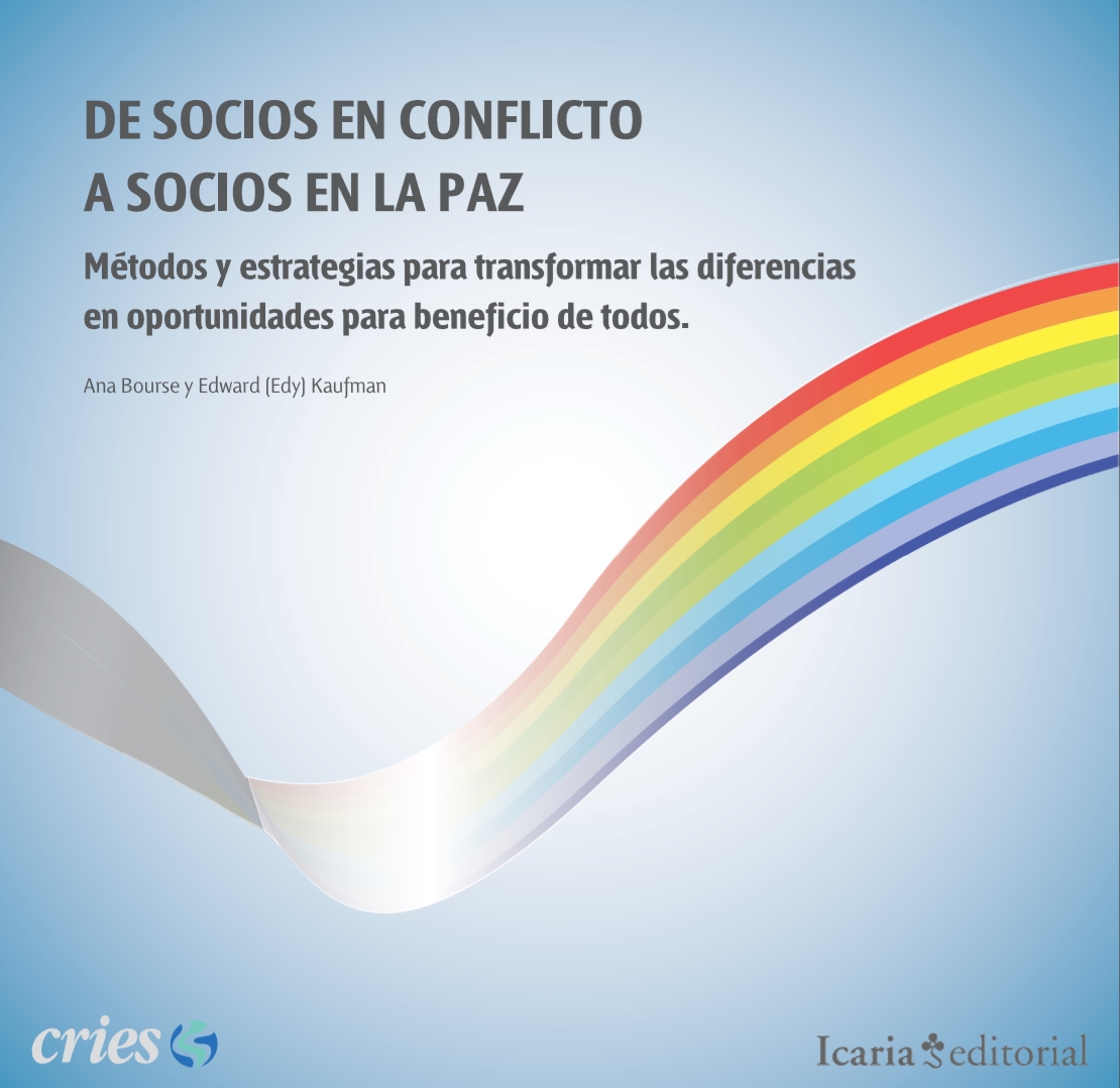 De Socios en Conflicto a Socios en la Paz  – Métodos y estrategias para transformar las diferencias en oportunidades para beneficio de todos