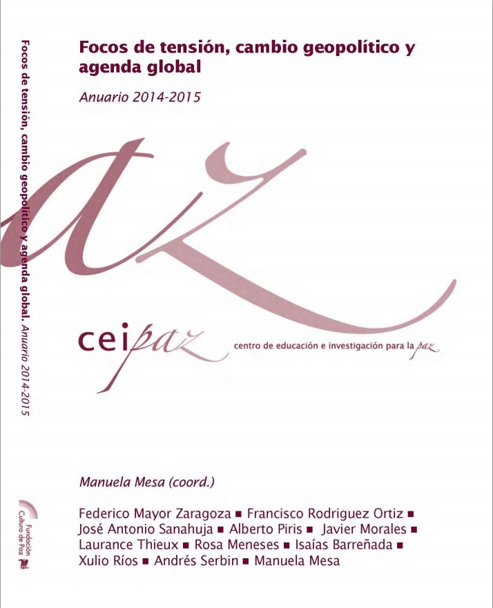 Anuario CEIPAZ 2014-2015 – Focos de tensión, cambio geopolítico y agenda global