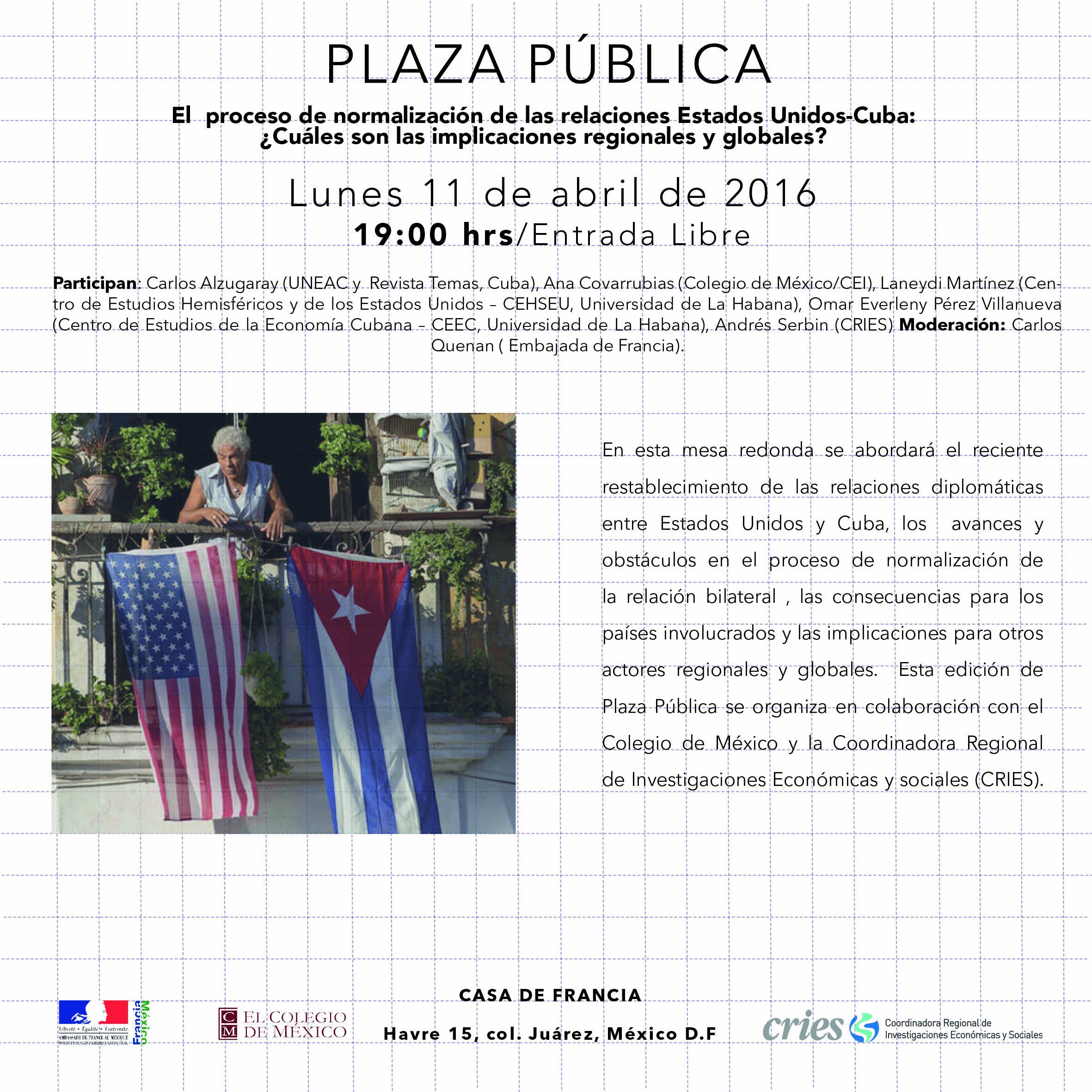 EVENTO: El proceso de normalización  de la relaciones Estados Unidos-Cuba