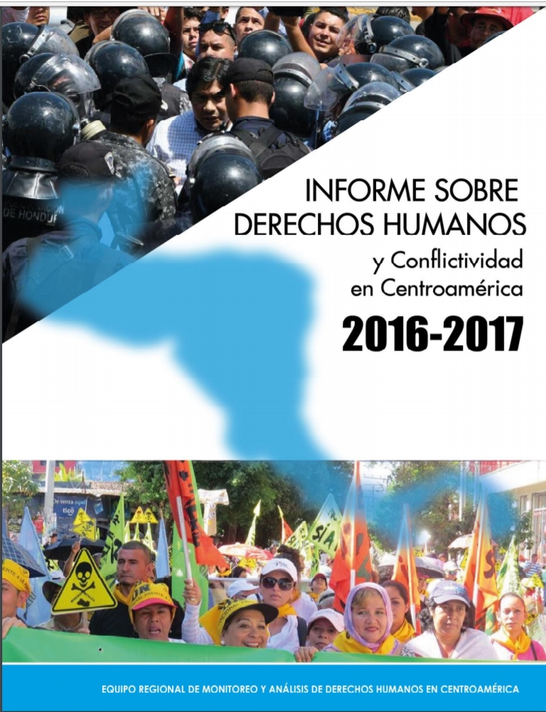 Informe sobre Derechos Humanos y Conflictividad en Centroamérica 2016-2017