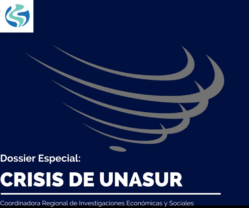 Dossier especial: Crisis de UNASUR