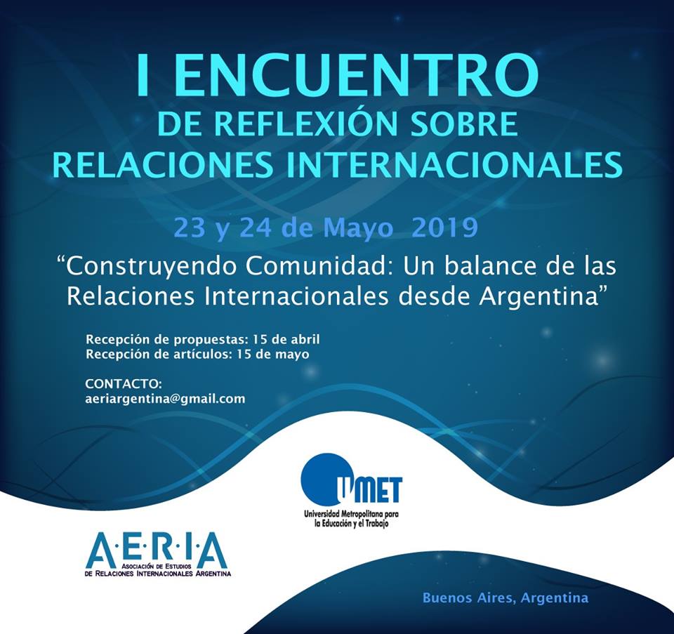 “Primer encuentro de reflexión sobre las Relaciones Internacionales” 23 y 24 de mayo – AERIA