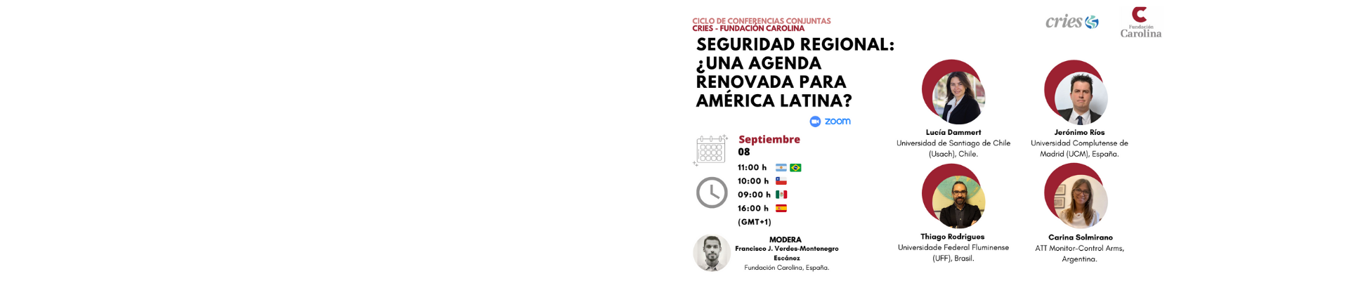 Ciclo de conferencias conjuntas (Fundación Carolina – CRIES): «Seguridad regional: ¿Una agenda renovada para América Latina?»