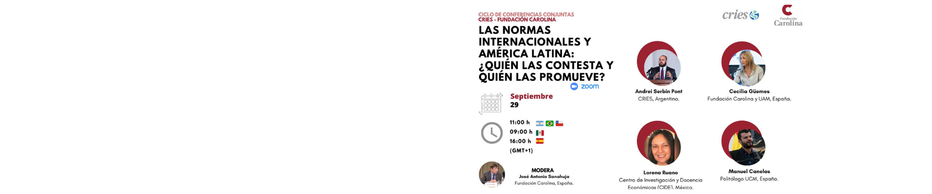 Ciclo de conferencias conjuntas (Fundación Carolina – CRIES): «Las normas internacionales y América Latina: ¿quién las contesta y quién las promueve?»